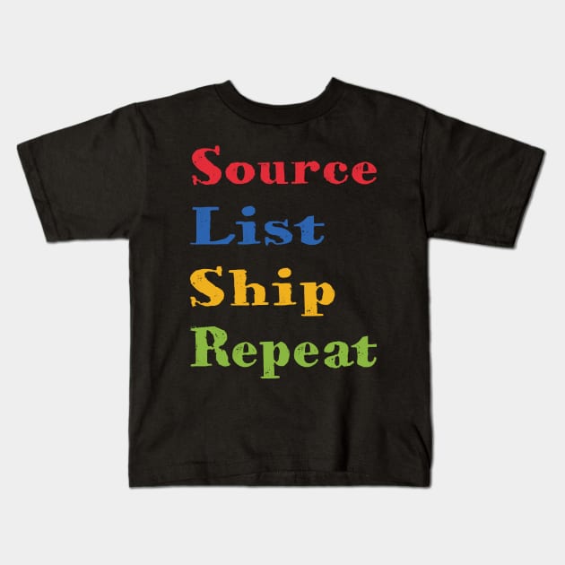 Source List Ship Repeat Kids T-Shirt by jw608